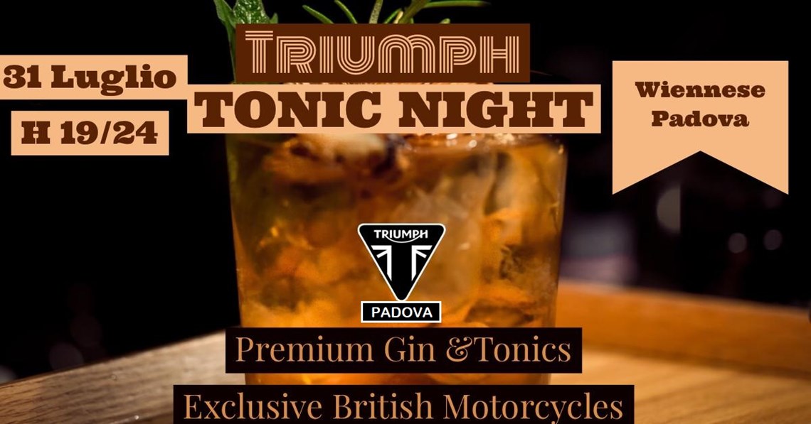 Triumph Tonic Night