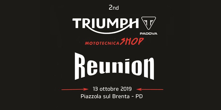 Triumph Padova & MototecnicaShop Reunion