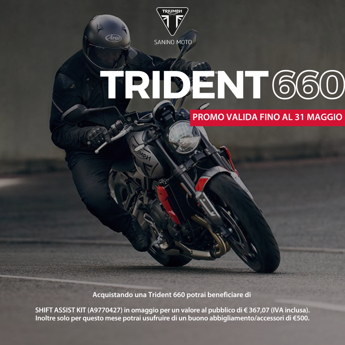 Trident 660, TUA A 81€ AL MESE