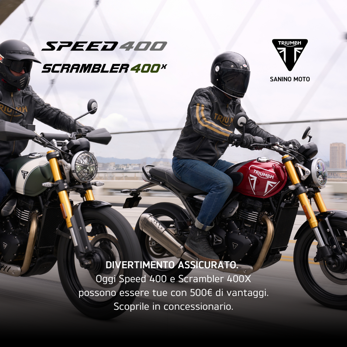Speed 400 & Scrambler 400.